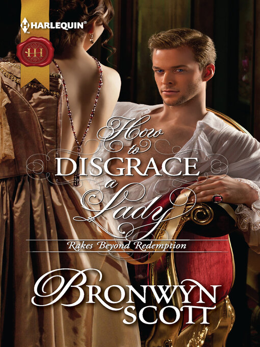 Title details for How to Disgrace a Lady by Bronwyn Scott - Wait list